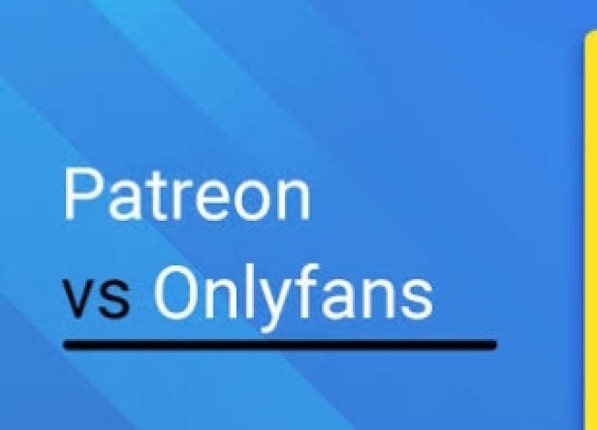 Difference between Patreon and Onlyfans