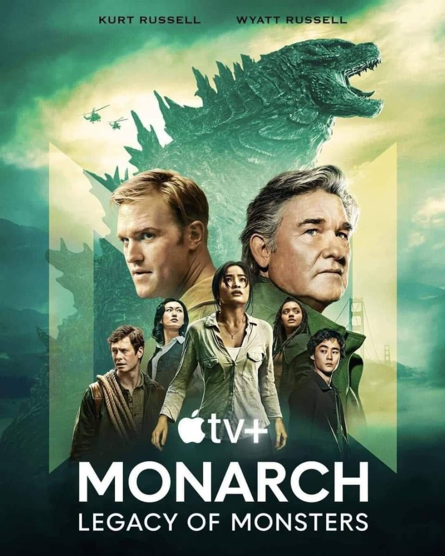TV SERIES: Download All Seasons of Monarch: Legacy of Monsters